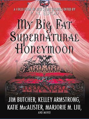 cover image of My Big Fat Supernatural Honeymoon
